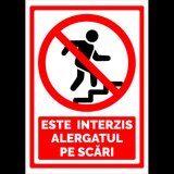 Indicator de securitate este interzis alergatul pe scari